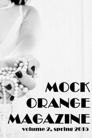 Mock Orange Magazine de Kate Artz