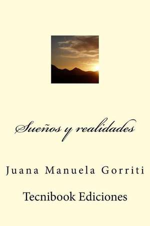 Suenos y Realidades de Juana Gorriti