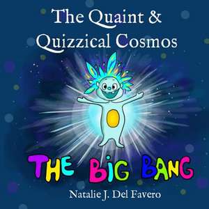 The Big Bang de Natalie J. Del Favero