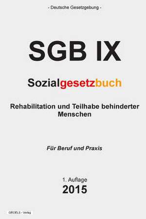 Sozialgesetzbuch (Sgb IX) de Groelsv Verlag