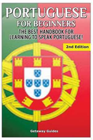 Portuguese for Beginners de Getaway Guides