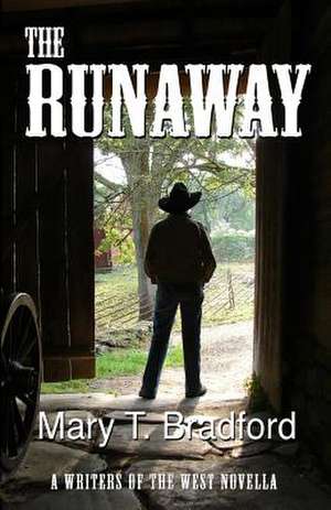 The Runaway de Mary T. Bradford