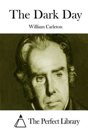 The Dark Day de William Carleton