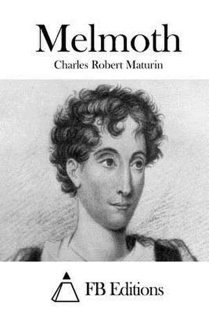 Melmoth de Charles Robert Maturin