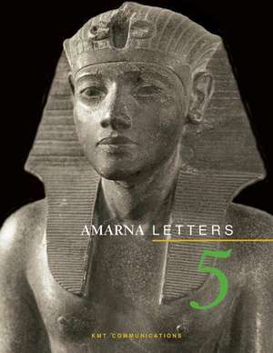 Amarna Letters 5 de Dennis C. Forbes Editor