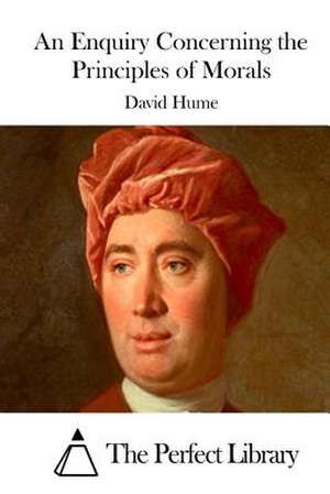 An Enquiry Concerning the Principles of Morals de David Hume