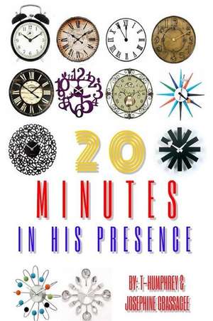 20 Minutes in His Presence de Terence-Humphrey Gbassagee I.