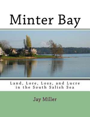 Minter Bay de Jay Miller Phd