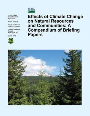 Effects of Climate Change on Natural Resources and Communities de U. S. Department of Agriculture