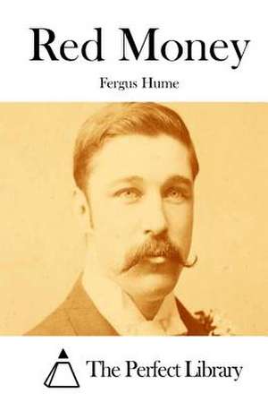 Red Money de Fergus Hume