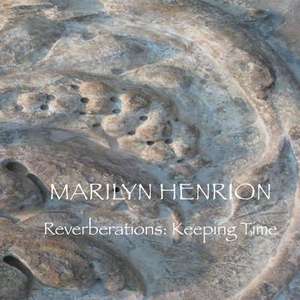 Reverberations de Marilyn Henrion