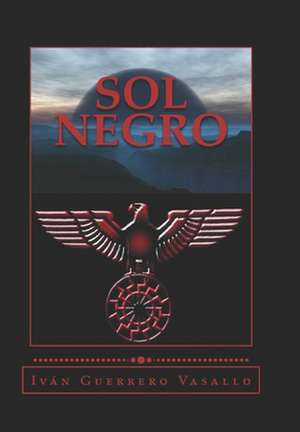 Sol Negro de Ivan Guerrero Vasallo