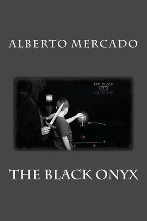 The Black Onyx de Alberto Mercado