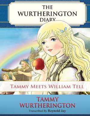 Tammy Meets William Tell de Reynold Jay