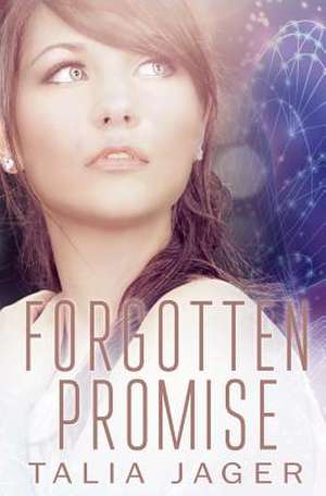 Forgotten Promise de Talia Jager