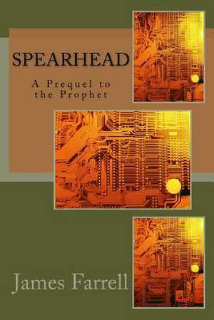 Spearhead de James Farrell