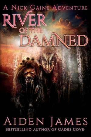 River of the Damned de Aiden James