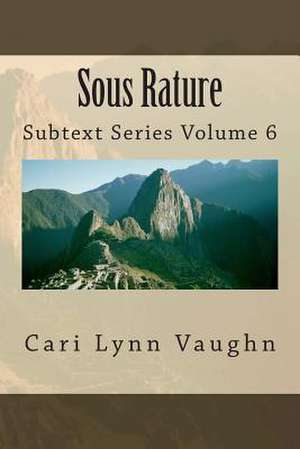 Sous Rature de Cari Lynn Vaughn