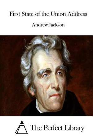 First State of the Union Address de Andrew Jackson