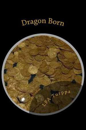 Dragon Born de L. F. a. Turppa