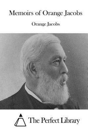 Memoirs of Orange Jacobs de Orange Jacobs