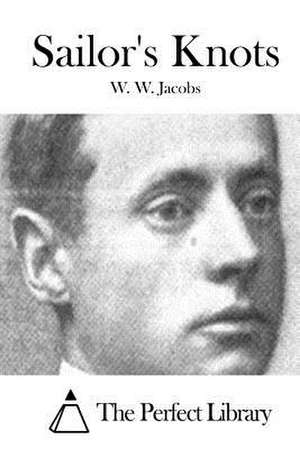 Sailor's Knots de W. W. Jacobs