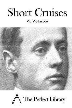 Short Cruises de W. W. Jacobs