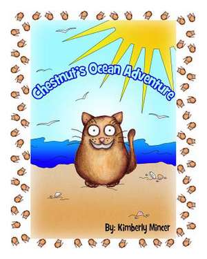 Chestnut's Ocean Adventure de Kimberly a. Mincer