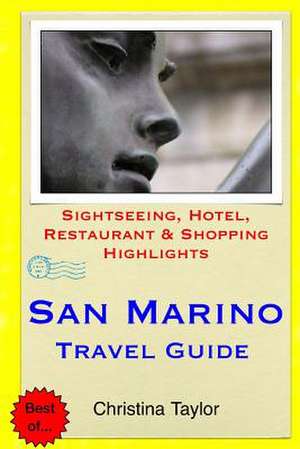 San Marino Travel Guide de Christina Taylor