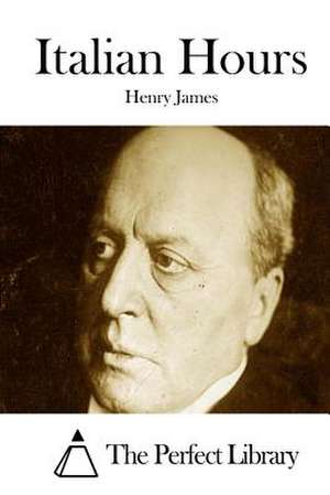 Italian Hours de Henry James