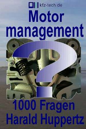 Motormanagement 1000 Fragen de Harald Huppertz