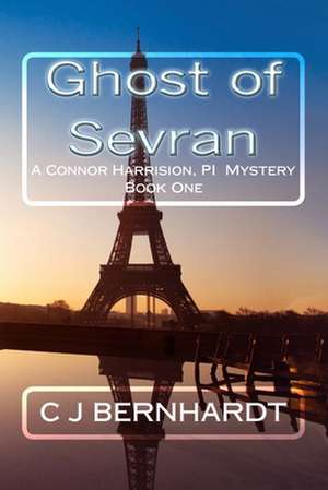 Ghost of Sevran de C. J. Bernhardt