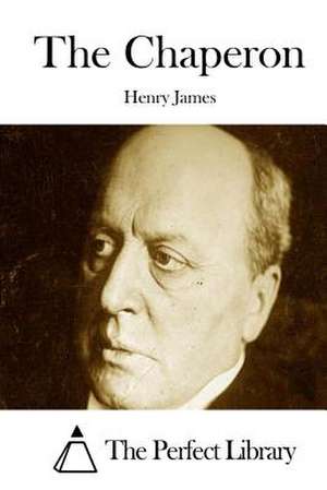 The Chaperon de Henry James
