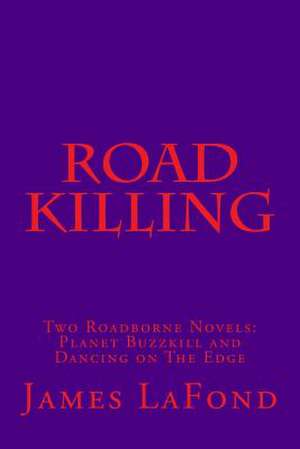 Road Killing de James LaFond