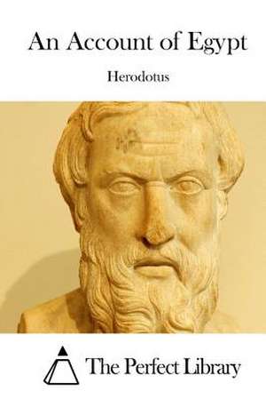 An Account of Egypt de Herodotus