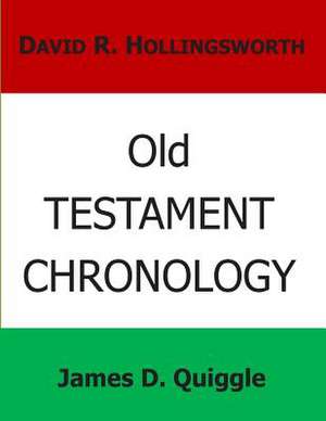 Old Testament Chronology de James D. Quiggle