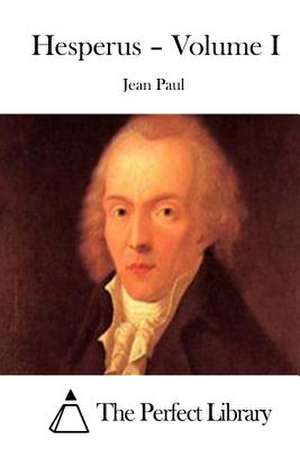 Hesperus - Volume I de Jean Paul