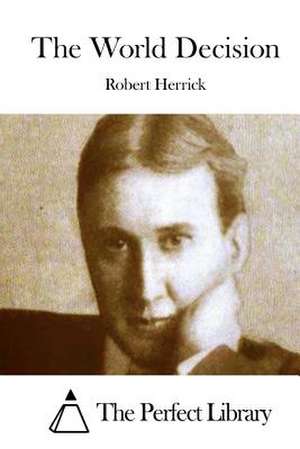 The World Decision de Robert Herrick