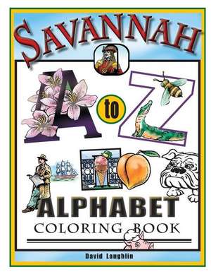 Savannah Alphabet Coloring Book de David Laughlin