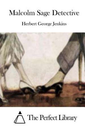 Malcolm Sage Detective de Herbert George Jenkins