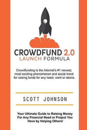 Crowdfund 2.0 Launch Formula de Scott Johnson