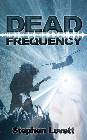 Dead Frequency de Stephen Lovett