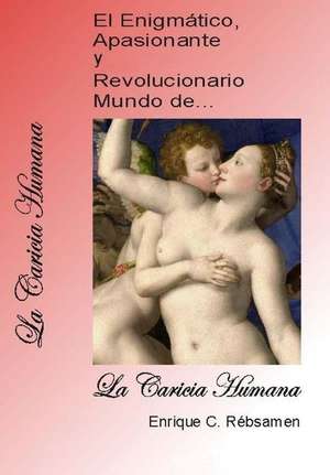 La Caricia Humana de C. Rebsamen, Enrique