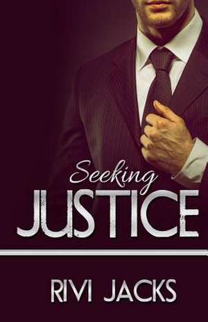 Seeking Justice de Rivi Jacks