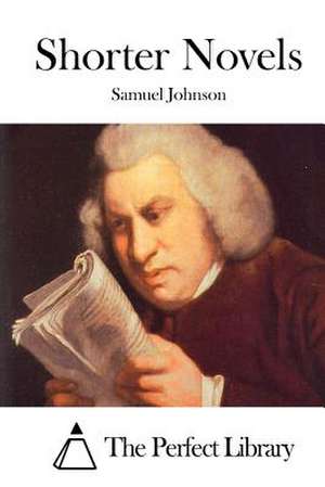 Shorter Novels de Samuel Johnson