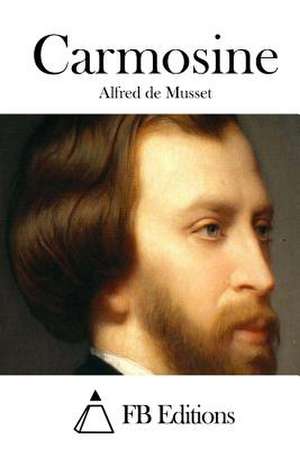 Carmosine de Alfred De Musset