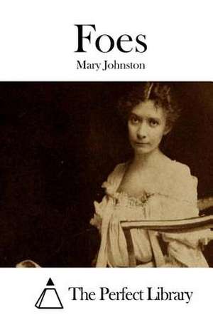 Foes de Mary Johnston