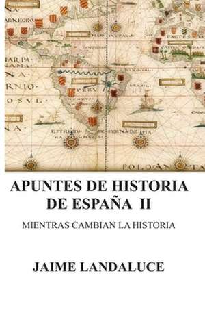 Apuntes de Historia de Jaime Landaluce