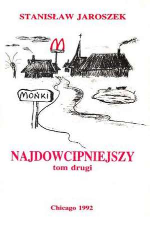 Najdowcipniejszy - Tom 2 de Stanislaw Jaroszek