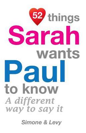 52 Things Sarah Wants Paul to Know de Levy